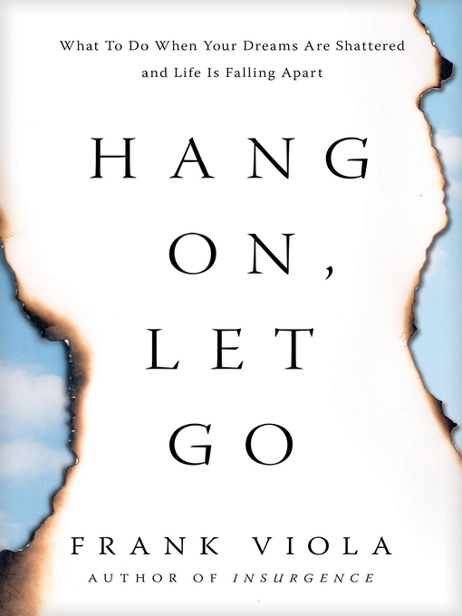 Title details for Hang On, Let Go by Frank Viola - Available